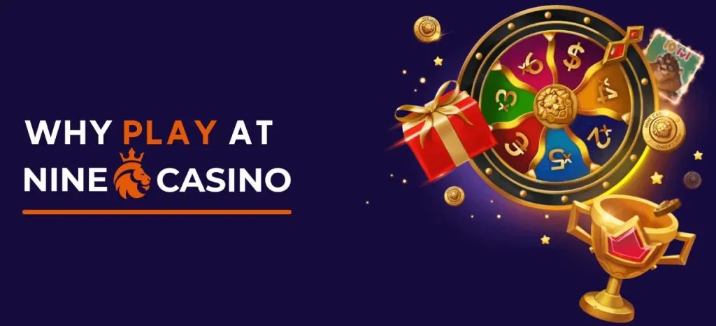 Why Play at Nine Casino?