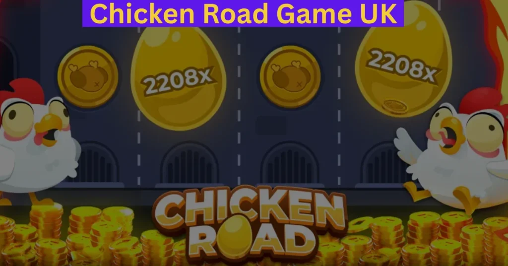 Chicken Road Game UK
